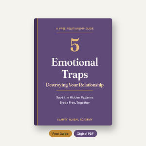 5 Emotional Traps Destroying Your Relationship